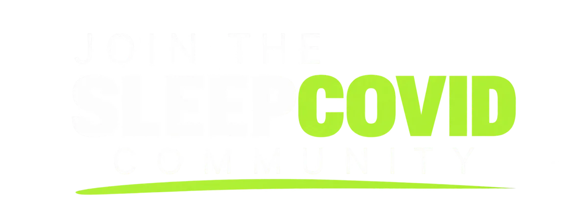 Join the Sleep COVID Community